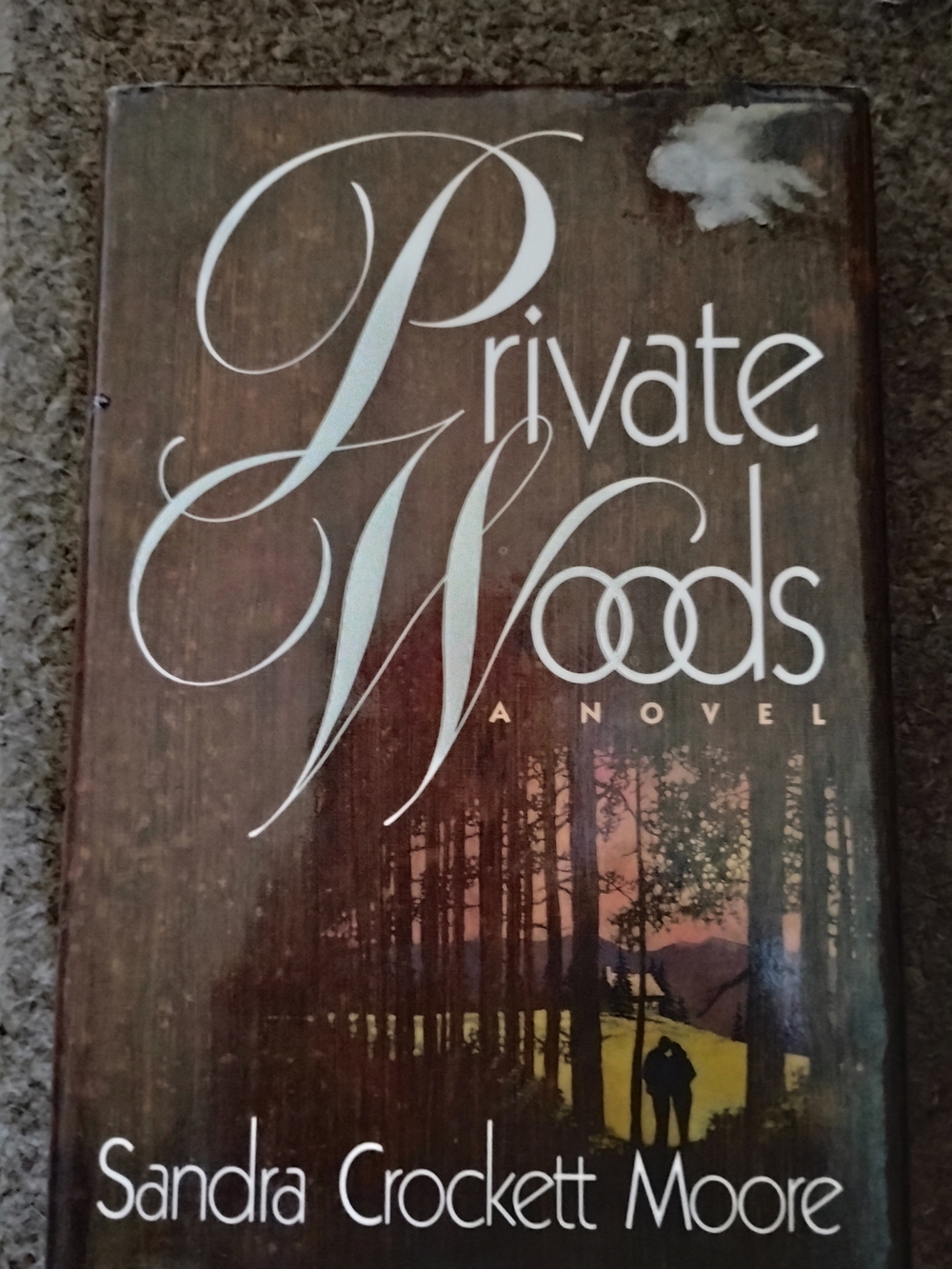 Private Woods Fiction Book By Sandra Crockett Moore